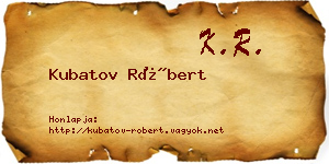 Kubatov Róbert névjegykártya